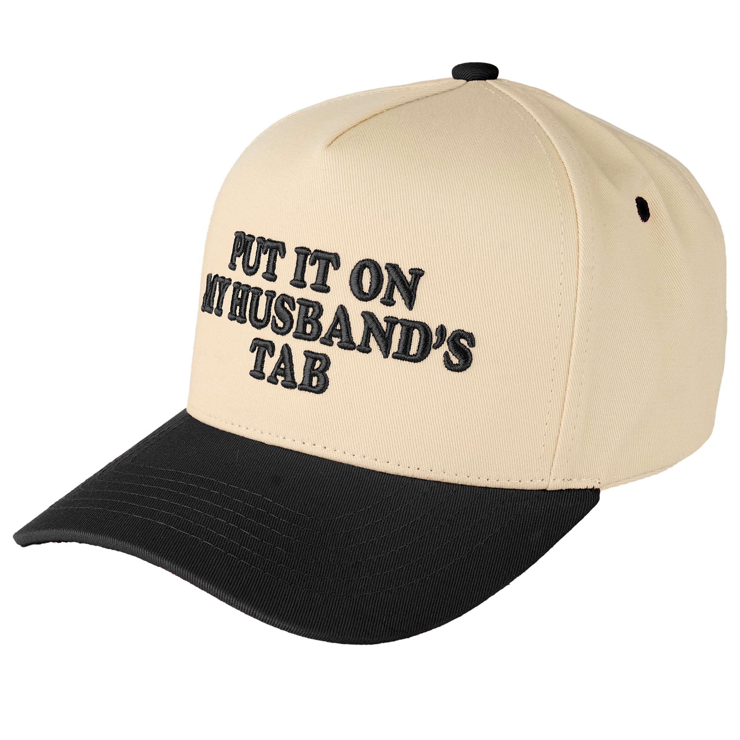 PUT IT ON MY HUSBAND'S TAB Trucker Hat