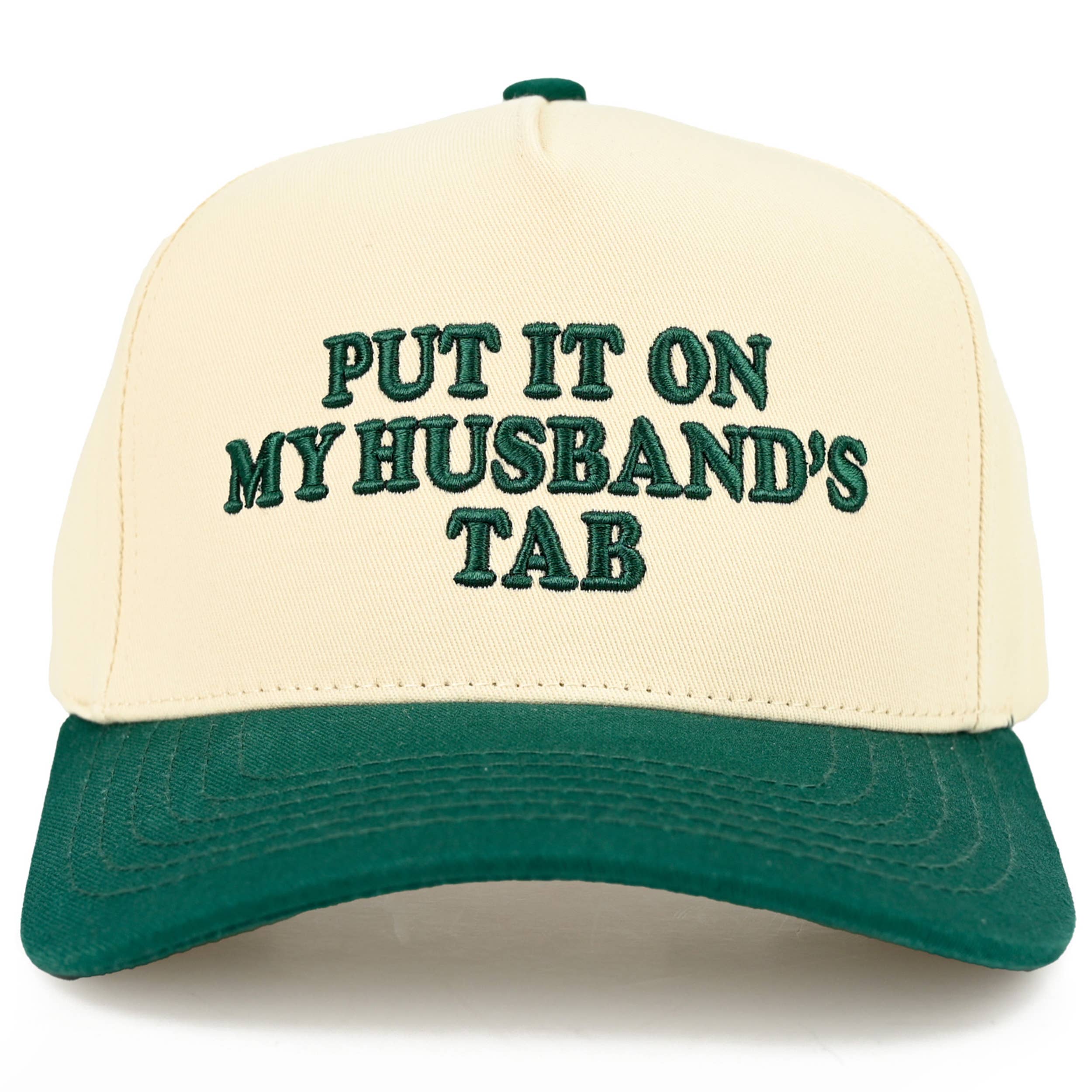 PUT IT ON MY HUSBAND'S TAB Trucker Hat