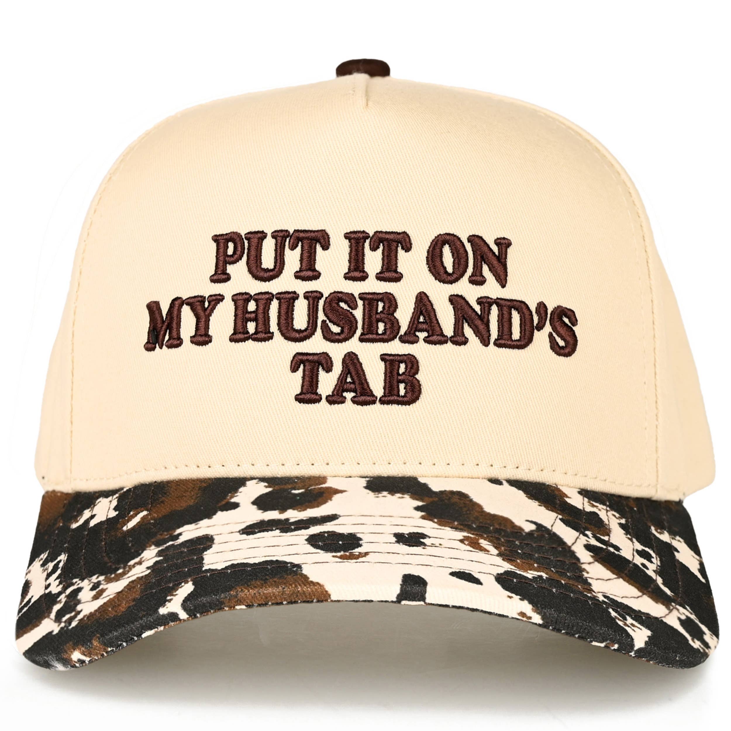 PUT IT ON MY HUSBAND'S TAB Trucker Hat
