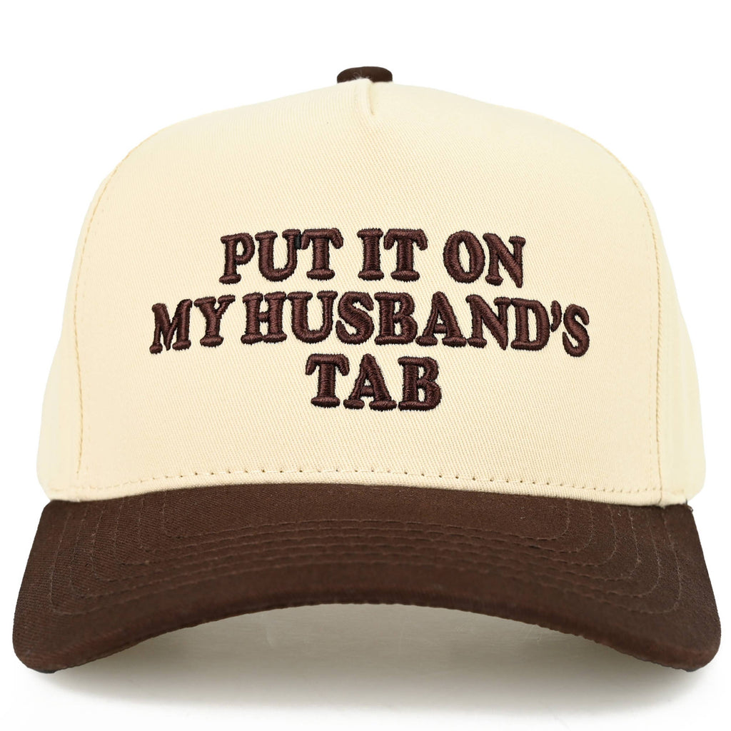PUT IT ON MY HUSBAND'S TAB Trucker Hat