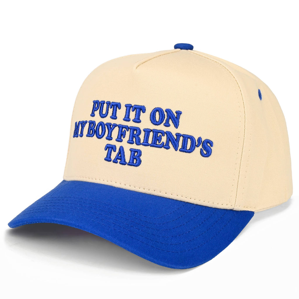 PUT IT ON MY BOYFRIEND'S TAB Trucker Hat