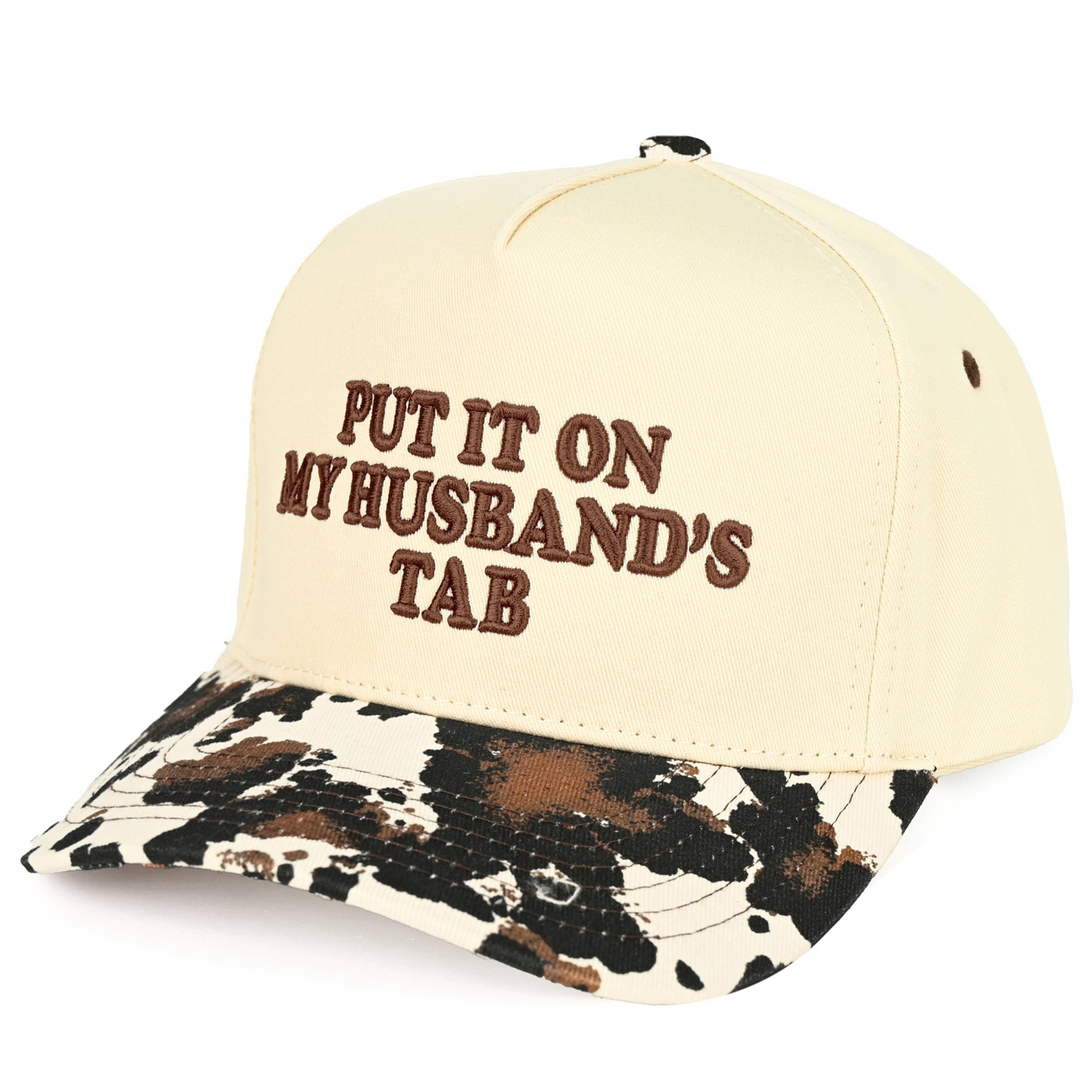 PUT IT ON MY HUSBAND'S TAB Trucker Hat
