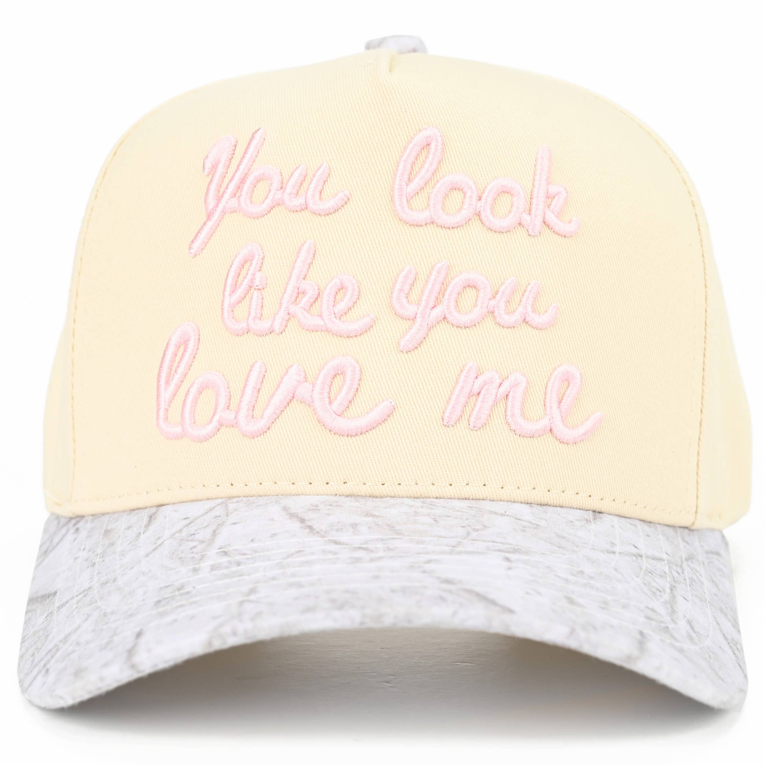 YOU LOOK LIKE YOU LOVE ME Trucker Cap