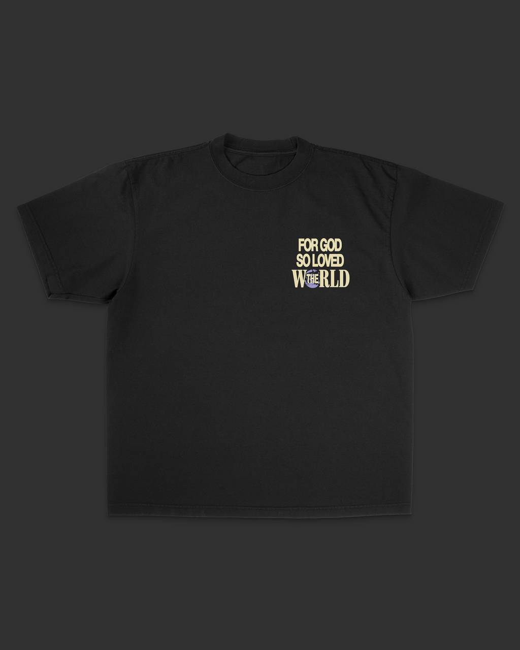 For God So Loved The World Tee