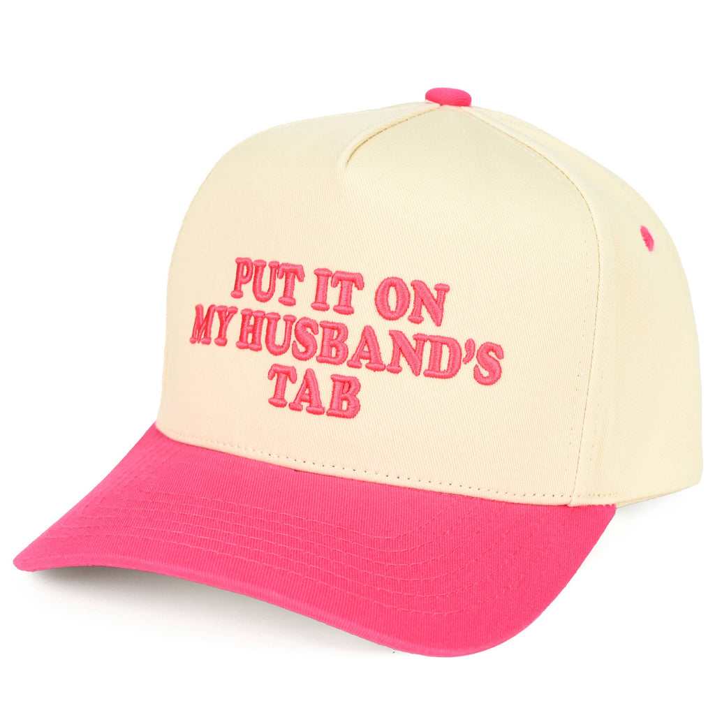PUT IT ON MY HUSBAND'S TAB Trucker Hat