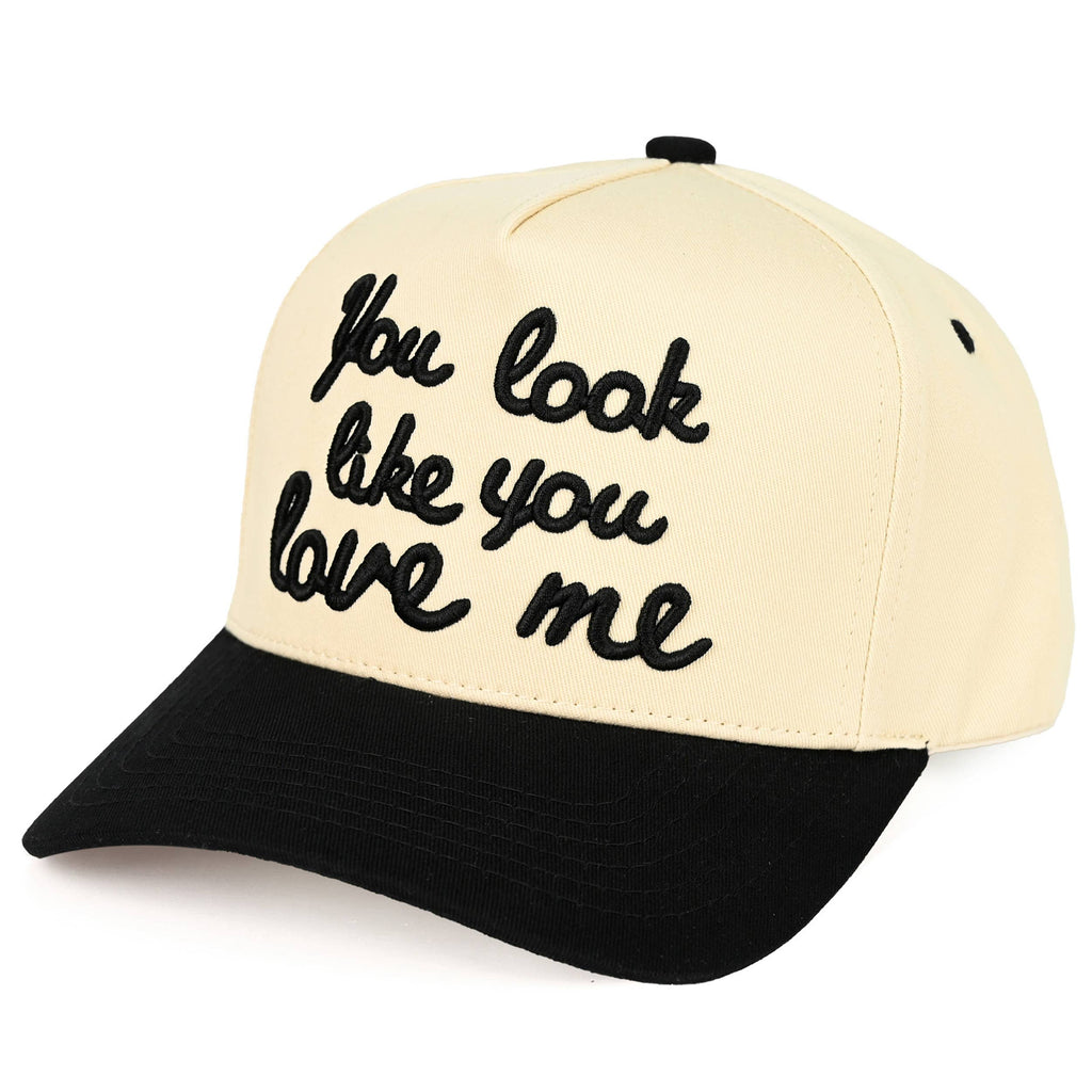 YOU LOOK LIKE YOU LOVE ME Trucker Cap