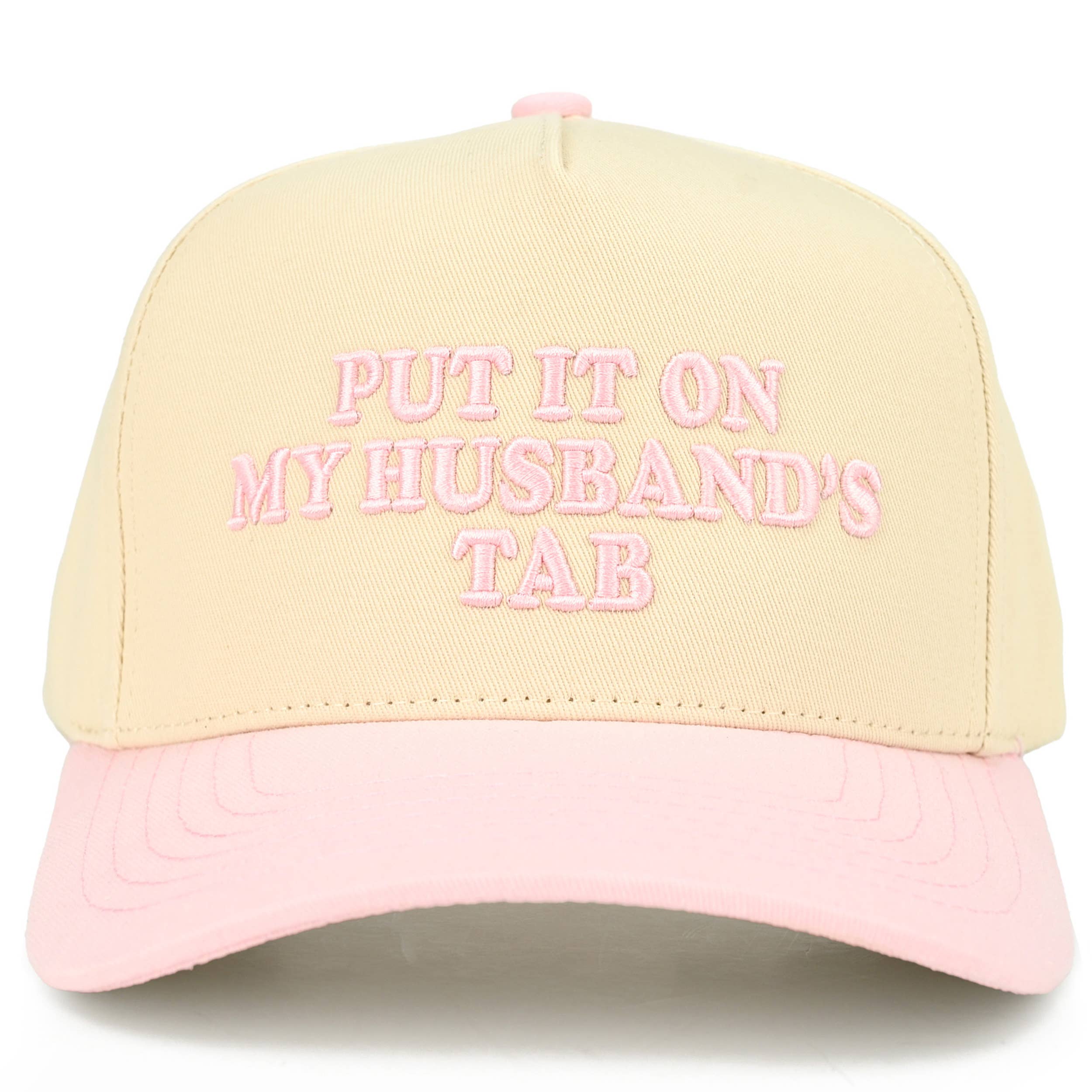 PUT IT ON MY HUSBAND'S TAB Trucker Hat