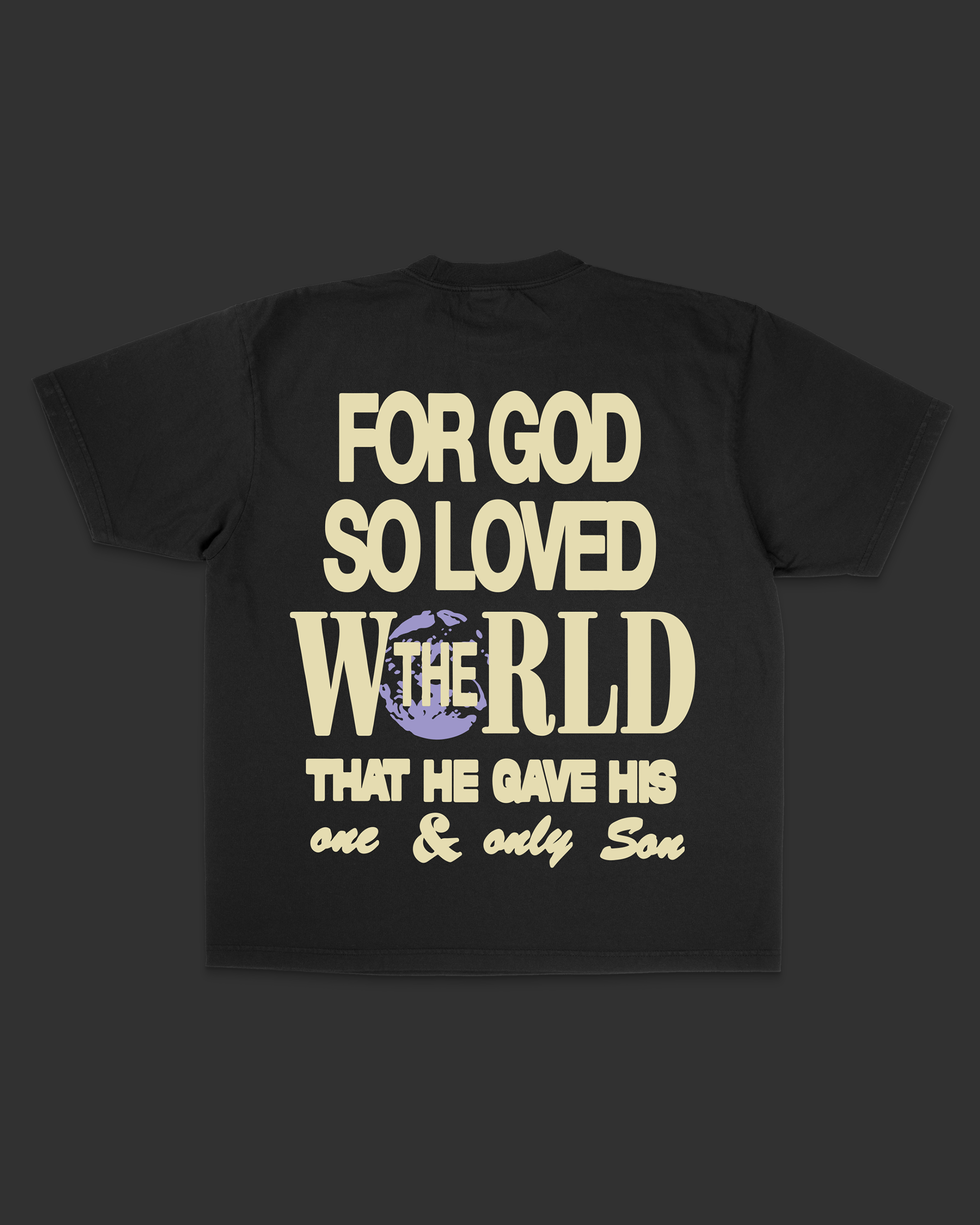 For God So Loved The World Tee